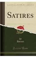 Satires (Classic Reprint)