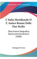 L' Italia Meridionale O L' Antico Reame Delle Due Sicilie