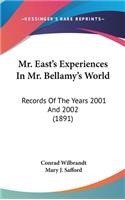 Mr. East's Experiences in Mr. Bellamy's World