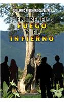 Entre el Fuego y el Infierno