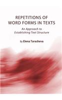 Repetitions of Word Forms in Texts: An Approach to Establishing Text Structure