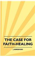 Case For Faith-Healing