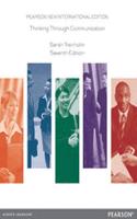 Thinking Through Communication Pearson New International Edition, plus MyCommunicationKit without eText