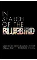 In Search of the Bluebird