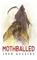 Mothballed