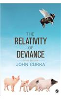 The Relativity of Deviance