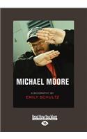 Michael Moore (Large Print 16pt)