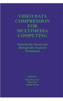 Video Data Compression for Multimedia Computing