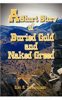 Short Story of Buried Gold and Naked Greed