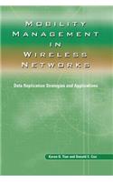 Mobility Management in Wireless Networks: Data Replication Strategies and Applications