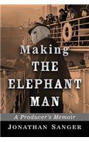 Making The Elephant Man