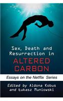 Sex, Death and Resurrection in Altered Carbon