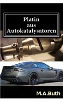 Platin aus Autokatalysatoren