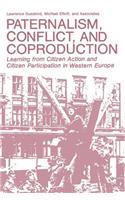 Paternalism, Conflict, and Coproduction