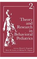 Theory and Research in Behavioral Pediatrics