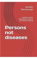 Persons not diseases