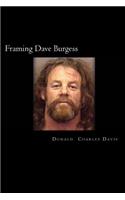 Framing Dave Burgess