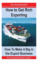 How to Get Rich Exporting