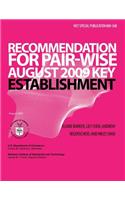Recommendation for Pair-Wise Key Establishment Schemes Using Integer Factorization Cryptography: (English)