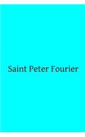 Saint Peter Fourier