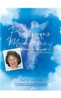 PRECIOUS MEMORIES Of Nancy Linebaugh RN, CNM An Alzheimer's Patient