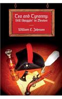 Tea and Tyranny: Still Shaggin' in Boston(English)