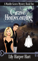 Grave Homecoming: (1 Maddie Graves Mystery)