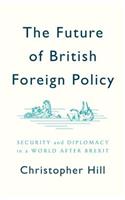 Future of British Foreign Policy