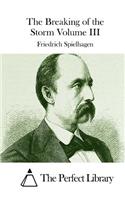 Breaking of the Storm Volume III: (English)