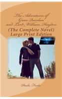 Adventures of Grace Quinlan and Lord William Hayden (The Complete Novel)