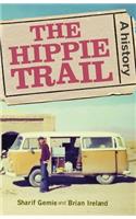 Hippie Trail: A History