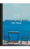 Unraveling Lifeâ (Tm)S Riddle