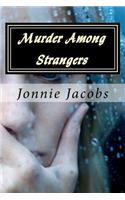 Murder Among Strangers