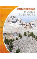 Engineering Mount Rushmore: (Building by Design)