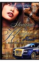 Stealing A Kingpin's Heart: A Crazy Hood Love Story