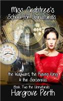 Miss Crabtree's School for Unnaturals