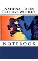 National Parks Preserve Wildlife