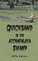 Quicksand In The Atchafalaya Swamp