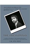 The Press Pansy: Profiles of Intelligence; the Guardians Ben Jacobs a Biographical Look into the Mind of a Fake Media Punk