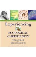 Experiencing Ecological Christianity