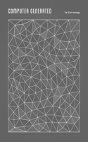 Computer Generated: A 3D Art Anthology