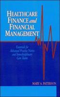 Healthcare Finance and Financial Management: Essentials for Advanced Practice Nurses and Interdisciplinary Care Teams