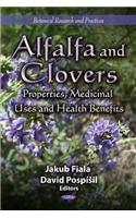 Alfalfa & Clovers: Properties, Medicinal Uses and Health Benefits