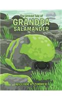 The Untold Tale of Grandpa Salamander