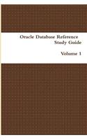 Oracle Database Reference &#8233;study Guide: Volume 1