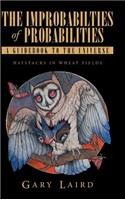 The Improbabilties of Probabilities