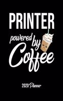 Printer Powered By Coffee 2020 Planner