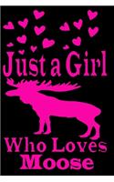 Just a Girl Who Loves Moose