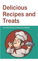 Delicious Recipes and Treats A Custom Recipe Cookbook for Madden
