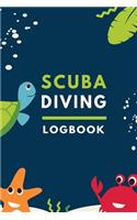 Scuba Diving Log Book: Diving logbook Journal for Beginner, Intermediate, and Experienced Divers: for logging over 100 dives